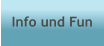 Info und Fun