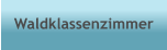 Waldklassenzimmer