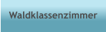 Waldklassenzimmer
